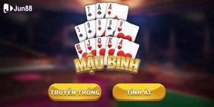 Bật mí kinh nghiệm chơi bài Mậu Binh cực hiệu quả tại Jun88